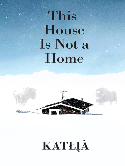 Title details for This House Is Not a Home by Katłıà - Available